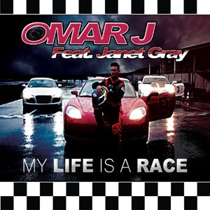 Omar J Feat. Janet Gray - My Life Is A Race (Radio Date: 11 Maggio 2012)